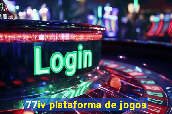 77iv plataforma de jogos
